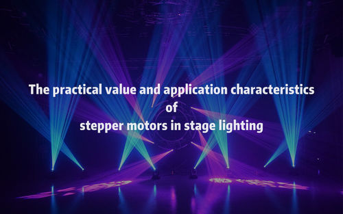 Latest company news about The practical value and application characteristics of stepper motors in stage lighting.