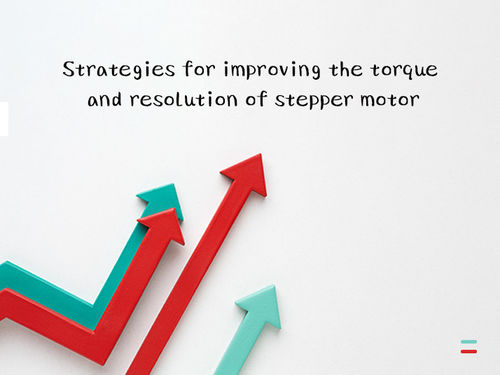Latest company news about Strategies for improving the torque and resolution of stepper motor