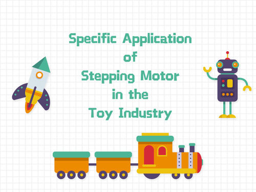 Latest company news about Specific Application of Stepping Motor in the Toy Industry
