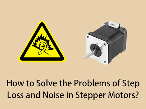 Latest company news about How to Solve the Problems of Step Loss and Noise in Stepper Motors?